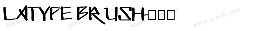 Latype Brush字体转换